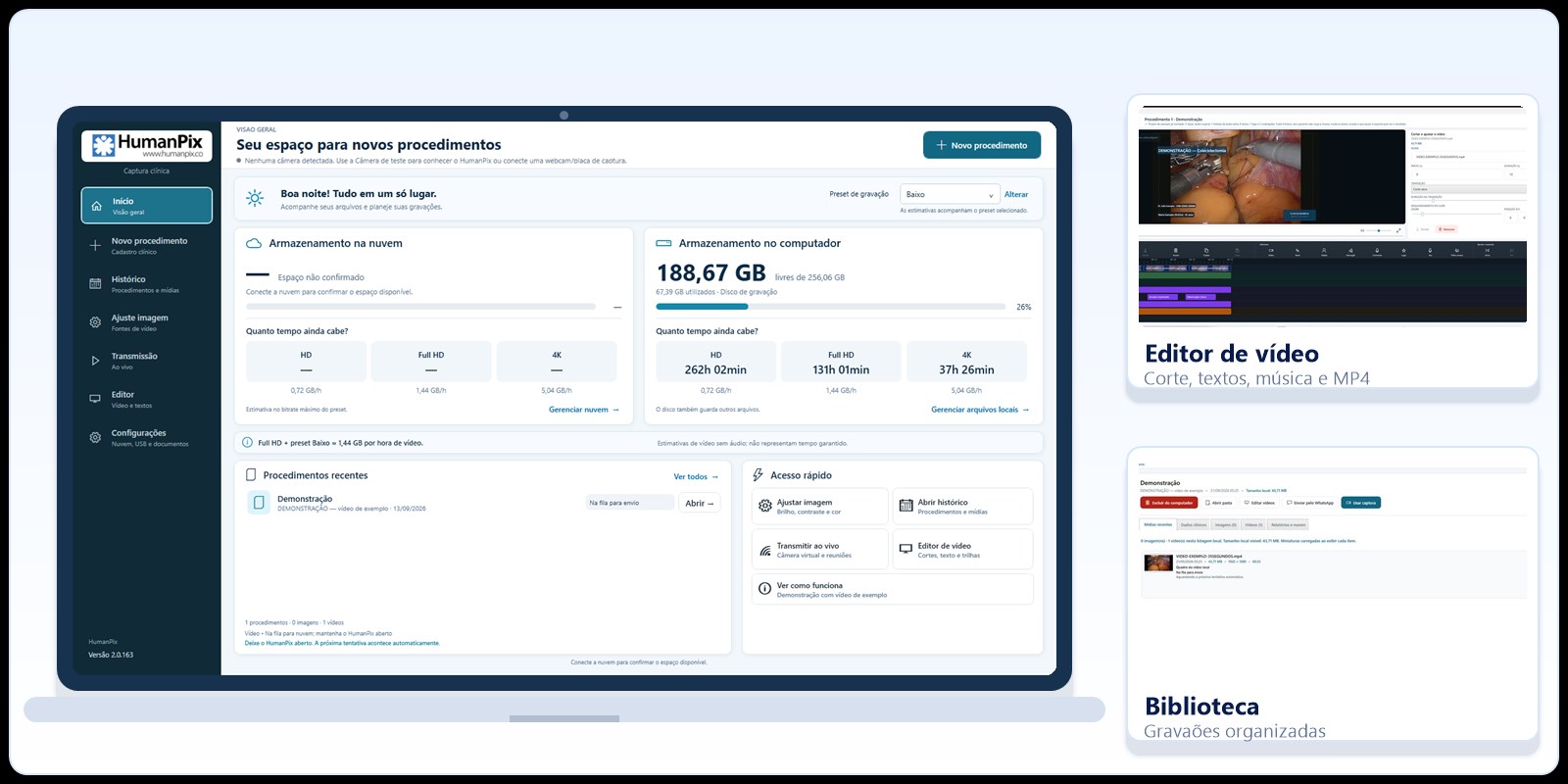 HumanPix Software aberto no computador: tela principal com armazenamento local e na nuvem, procedimentos recentes e os atalhos do editor de v&iacute;deo e do hist&oacute;rico
